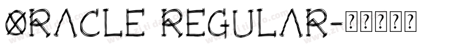 Oracle Regular字体转换